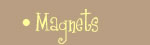 Magnets