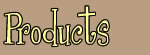Products